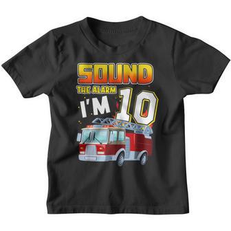 Sound The Alarm Im 10 Birthday Boy Fire Truck Fireman Kid Youth T-shirt - Thegiftio UK
