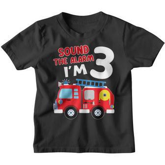 Sound The Alarm Im 3 Birthday Boy Fire Truck Fireman Kid Youth T-shirt - Thegiftio UK