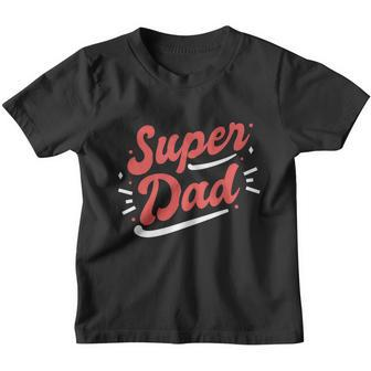Super Dad Fathers Day Youth T-shirt - Monsterry UK