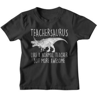 Teachersaurus Like A Normal Teacher But More Awesome Youth T-shirt - Monsterry AU