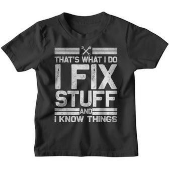 Thats What I Do I Fix Stuff And I Know Things - Vintage Youth T-shirt - Thegiftio UK