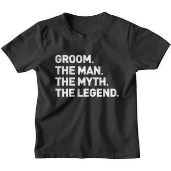 The Myth Legend Gift Cool Funny Gift For Groom Gift Tee Youth T-shirt - Monsterry CA