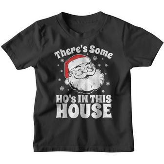 Theres Some Hos In This House Funny Christmas In July Gift Youth T-shirt - Thegiftio UK