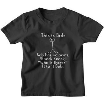 This Is Bob Knock Knock T-Shirt Funny Joke Tee Youth T-shirt - Thegiftio UK