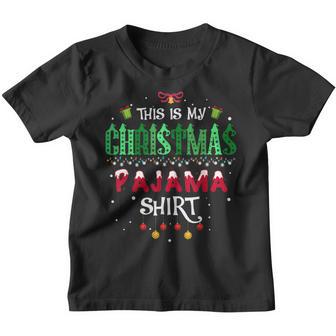 This Is My Christmas Pajama Funny Xmas Family Matching Youth T-shirt - Thegiftio UK