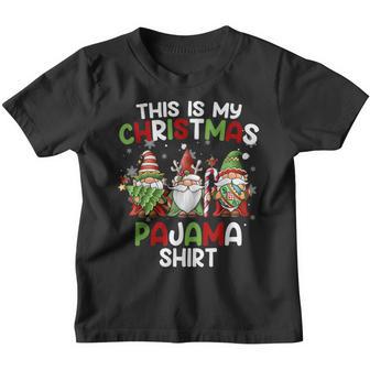 This Is My Christmas Pajama Gnomies Gnome Xmas Holiday Youth T-shirt - Thegiftio UK