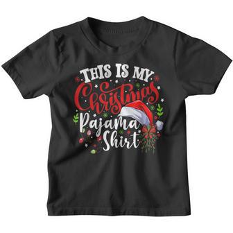 This Is My Christmas Pajama Santa Hat Xmas Holiday Youth T-shirt - Thegiftio UK