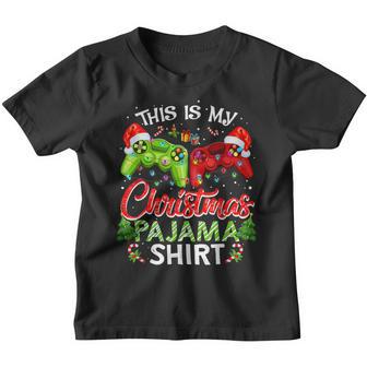 This Is My Christmas Pajama Xmas Gaming Video Games Youth T-shirt - Thegiftio UK