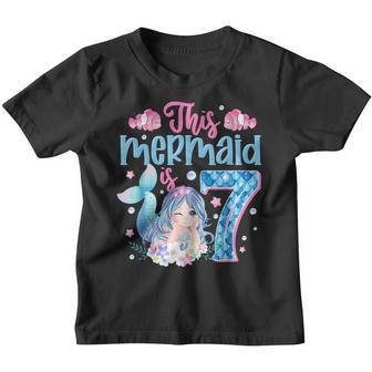This Mermaid Is 7 Gift 7Th Birthday 7 Years Old Kids Girls Youth T-shirt - Thegiftio UK