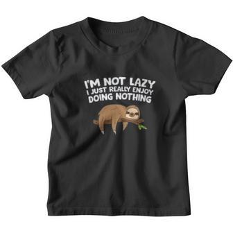 Tired Sloth Im Not Lazy I Just Enjoy Doing Nothing Youth T-shirt - Thegiftio UK