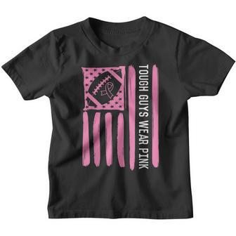 Tough Guys Wear Pink Breast Cancer Football American Flag Youth T-shirt - Thegiftio UK