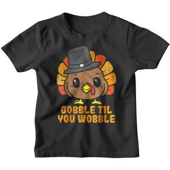 Turkey Gobble Till You Wobble Baby Toddler Thanksgiving Kids Youth T-shirt - Thegiftio UK