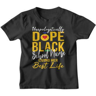 Unapologetically Dope Black School Nurse Black History Month Youth T-shirt - Seseable