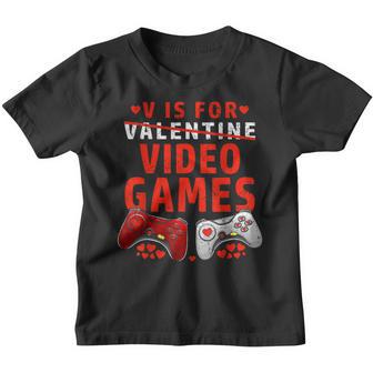 V Is For Video Games Funny Gamer Kids Boys Valentines Day Youth T-shirt - Thegiftio UK