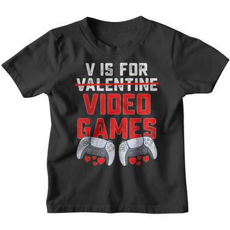 V Is For Video Games Funny Gamer Kids Boys Valentines Day Youth T-shirt - Seseable