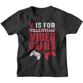 V Is For Video Games Funny Valentines Day Gamer Boy Men Gift Youth T-shirt - Thegiftio UK