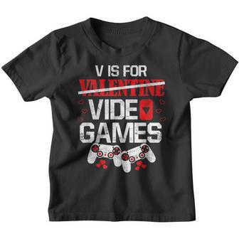 V Is For Video Games Funny Valentines Day Gamer Boy Men Gift Youth T-shirt - Thegiftio UK