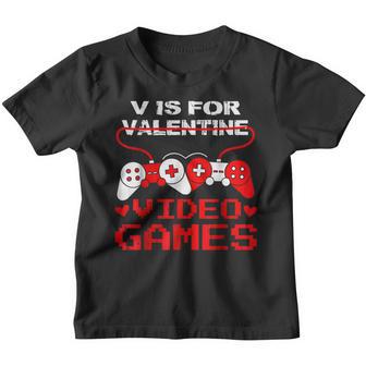 V Is For Video Games Funny Valentines Day Gamer Youth T-shirt - Thegiftio UK