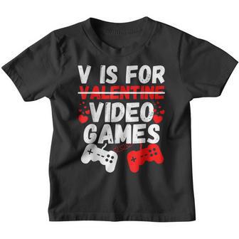 V Is For Video Games Valentines Day Funny Gamer Boy Men Youth T-shirt - Thegiftio UK