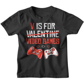 V Is For Video Games Valentines Day Funny Gamer Boys Gaming Youth T-shirt - Thegiftio UK