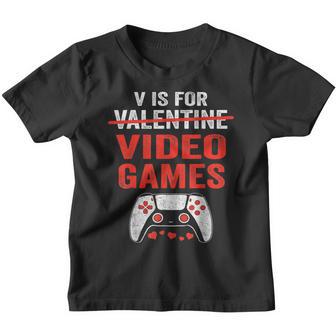 V Is For Video Games Valentines Day Gamer Boys Men Funny Youth T-shirt - Thegiftio UK