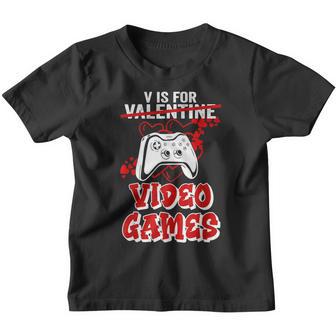 V Is For Video Games Valentines Day Gamer Gifts Men Boy Youth T-shirt - Thegiftio UK