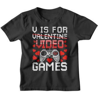 V Is For Video Games Valentines Day Gamer Men N Boys Gift Youth T-shirt - Thegiftio UK