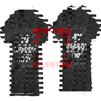 Valentines Day Boys Sorry Girls My Mommy Is My Valentine V2 Youth T-shirt - Thegiftio
