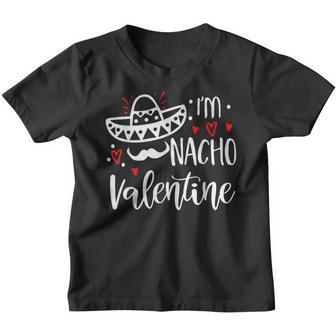 Valentines Day Funny Nacho Valentine Girl Boy Women Youth T-shirt - Thegiftio UK