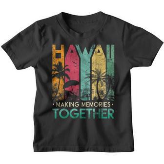 Vintage Hawaii Beach Summer Making Memories Together 2021 Youth T-shirt - Thegiftio UK