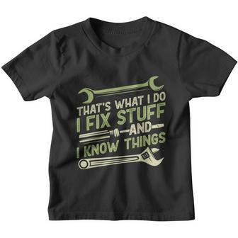 Vintage Thats What I Do I Fix Stuff And I Know Things Youth T-shirt - Monsterry