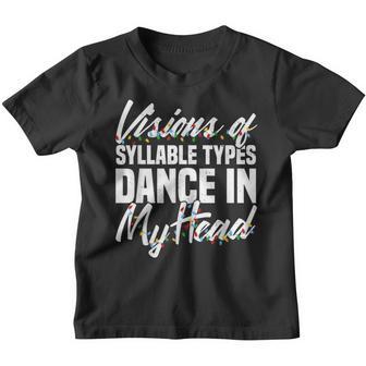 Visions Of Syllable Types Dance In My Head Dyslexia Teacher Youth T-shirt - Thegiftio UK