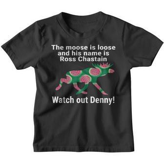 Watermelon Moose Is Loose Ross Watch Out Denny Youth T-shirt - Thegiftio UK