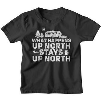 What Happens Up North Stays Up North Michigan Rv Camping Youth T-shirt - Thegiftio UK
