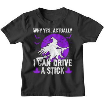 Why Yes Actually I Can Drive A Stick Halloween Witch Costume V2 Youth T-shirt - Thegiftio UK