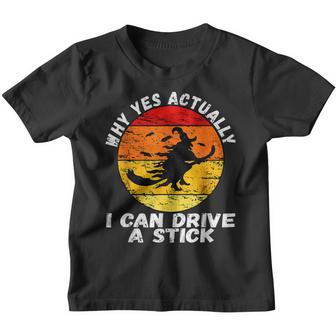 Why Yes Actually I Can Drive A Stick Scary Halloween Witch Youth T-shirt - Thegiftio UK