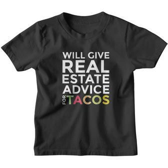Will Give Real Estate Advice For Tacos Agent Realtor Youth T-shirt - Thegiftio UK