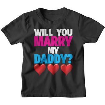 Will You Marry My Daddy Proposal Mommy Gift Youth T-shirt - Thegiftio UK
