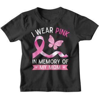 Woman I Wear Pink In Memory Of My Mom Breast Cancer V2 Youth T-shirt - Thegiftio UK