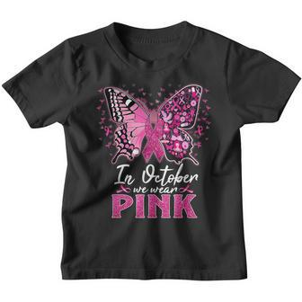 Woman In October We Wear Pink Butterfly Breast Cancer Youth T-shirt - Thegiftio UK