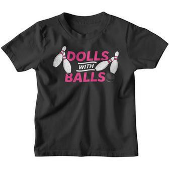 Womens Dolls With Balls Funny Women Girls Bowling Team Name Youth T-shirt - Thegiftio UK