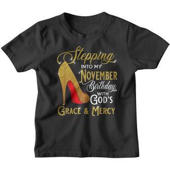 Womens Stepping Into My November Birthday With Gods Grace Youth T-shirt - Thegiftio UK