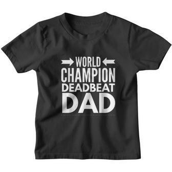 World Champion Deadbeat Dad Single Youth T-shirt - Thegiftio UK