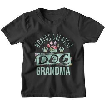Worlds Greatest Dog Grandma Ever Pet Love Meaningful Gift Youth T-shirt - Monsterry UK