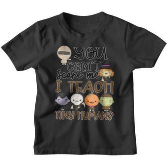 You Cant Scare Me I Teach Tiny Humans Funny Halloween Youth T-shirt - Thegiftio UK