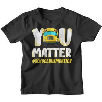 You Matter School Bus Monitor Youth T-shirt - Seseable