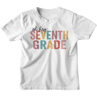 Back To School Students Teacher Oh Hey 7Th Seventh Grade Youth T-shirt - Thegiftio UK