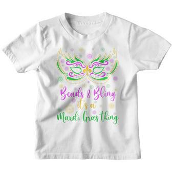 Beads Bling Its Mardi Gras Thing Outfit Kids N Girl Women Youth T-shirt - Thegiftio UK