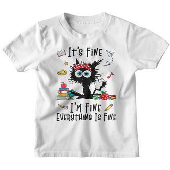 Black Cat Its Fine Im Fine Everything Is Fine Teacher Xmas Youth T-shirt - Thegiftio UK