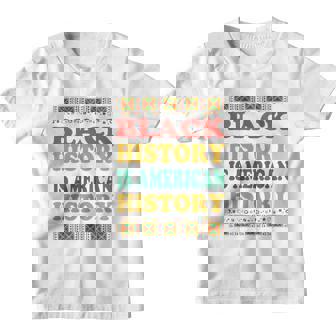 Black History Month Black History Is American History Youth T-shirt - Thegiftio UK
